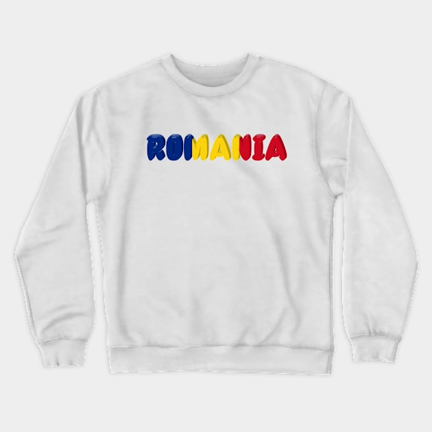 Romania! Crewneck Sweatshirt by MysticTimeline